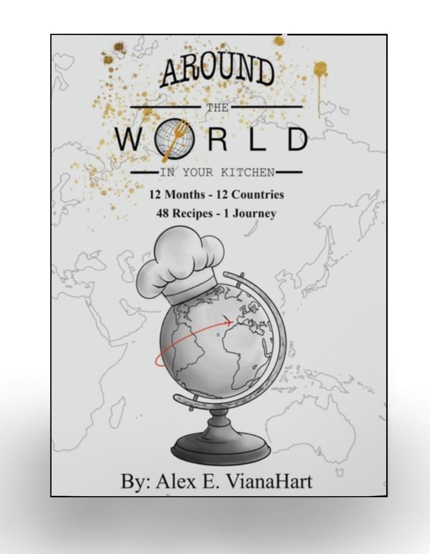 Around The World In Your Kitchen AVAILABLE NOW